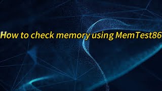 How to check memory using MemTest86