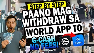 Paano Mag Withdraw Sa World App To G-Cash No Fees?