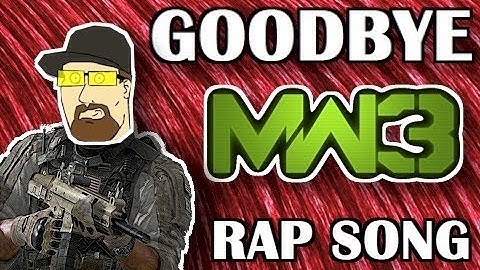 GOODBYE MW3 - RAP SONG / MONTAGE