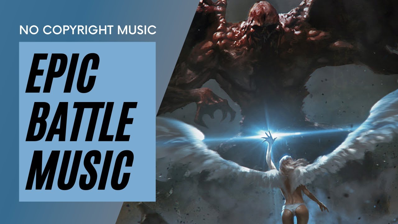 THE BATTLE ⚔️ Epic Battle Music No Copyright Music YouTube THE BATTLE ⚔️ Epic Battle Music No Copyright Music YouTube