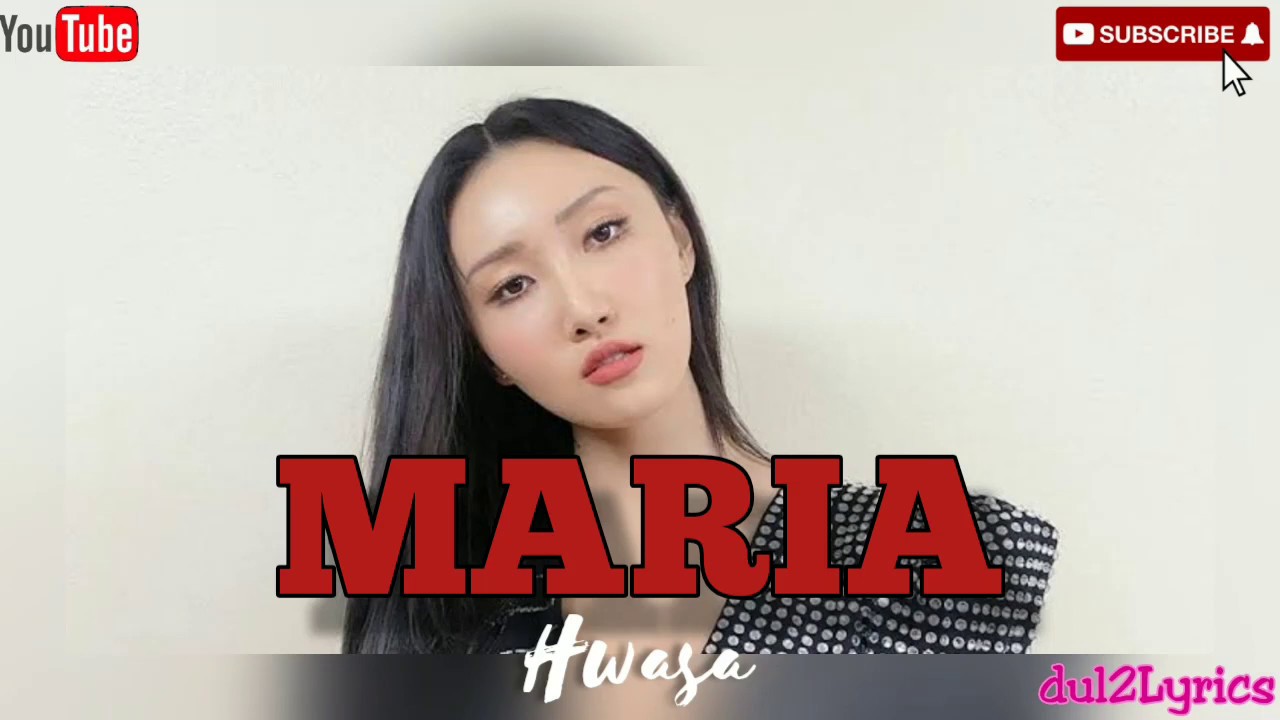 Maria text. Hwasa Maria. Maria песня корейская.