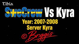 Tibia Kyra War - SweCrew VS Kyra [2007-2008]