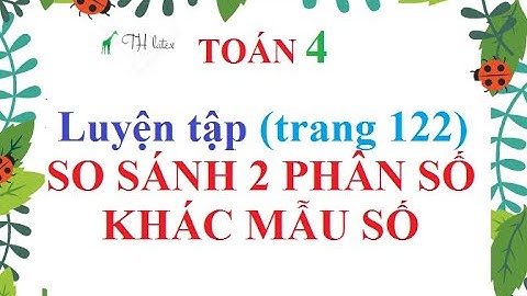 Bài 2 tr 122 sgk toán lớp 4 năm 2024