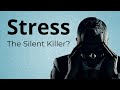 Stress: Humanity's Silent Killer?