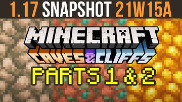 Minecraft 1.17 Snapshot 21w15a Caves & Cliffs Split Into Two Parts (Big Announcement)