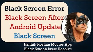 How to Fix Hrithik Roshan Movies App Black Screen Error | After Android Update screenshot 3
