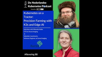 #88 Kubernetes on a Tractor: Precision Farming with K3s and Edge AI