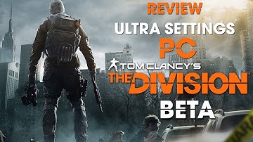 The Division Beta In-Depth Review [PC][1080p60FPS]