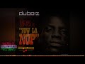 Doubiz  yow la nop  official audio  gambian music  