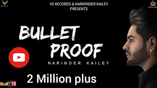 Bullet Proof : Full Video | Narinder Kailey & Bhumika Sharma | New  Punjabi Song | VS Records chords