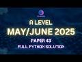 Paper 43 May/June 2025 Python Q3 | A Level Computer Science 9618