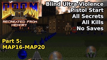 Doom II Maar er klopt iets niet - Deel 5: MAP16-MAP20 (Blinde Ultra-Geweld 100%)