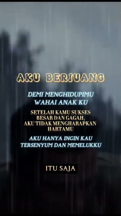 Kerja keras demi anak ll story wa