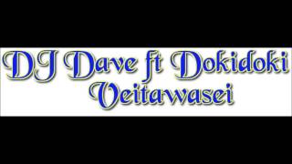 DJ Dave vs Voqa Ni Delai Dokidoki - Veitawasei Rmx