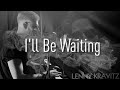 Lenny Kravitz - i'll be waiting (Yan Yarosh piano cover /  Ян Ярош кавер)