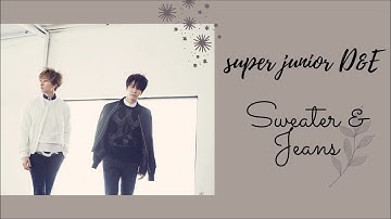 super junior(슈퍼주니어) D&E  - Sweater & Jeans 韓繁中字