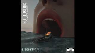 Forever M.C. - No illusions (feat. K.A.A.N. & Hi-Rez)