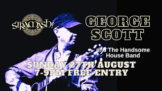 George Scott live at Stramash - 27th August 2023