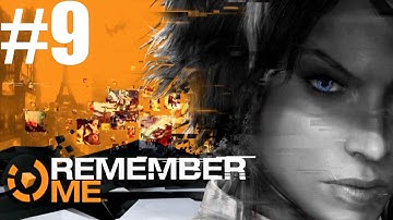 Remember Me - Walkthrough - PC Max Settings - Part 9 - Insane In The Remembrane | CenterStrain01