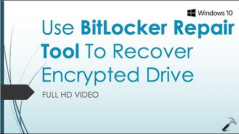 Use BitLocker Repair Tool To Recover Encrypted Drive