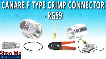 How to Install Canare F-Type Crimp Connector For RG59