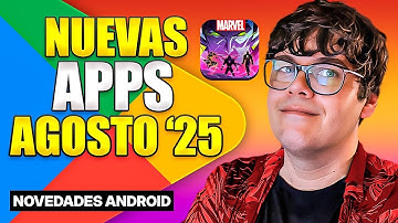 TOP 15 NUEVAS APPS y funciones para Android (AGOSTO 2025)