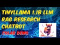 Tinyllama 11b llm rag research chatbot llamaindex colab demo  small llm amazing performance