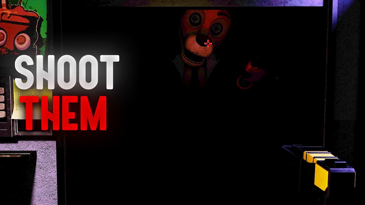 The FNAF game where you SHOOT the animatronics