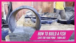 How To Build A Fish Cave For Your Backyard Water Garden - YAWA 002