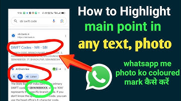 How to highlight the main point in any photo, text, Whatsapp ki photo ko colored mark kaise kare