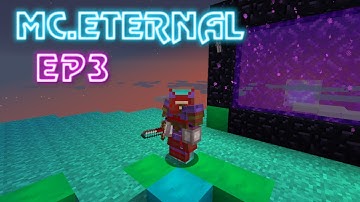 MC Eternal EP 3 - Constructs Armory Best Armor and The Nether!