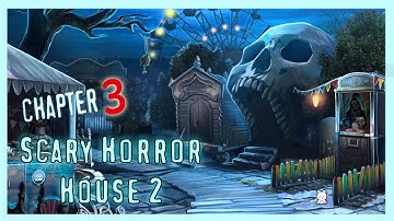 Scary Horror 2 Escape Game Chapter 3 Walkthrough