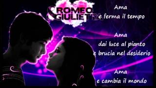 Romeo e Giulietta - Ama e cambia il mondo  (Lyrics)