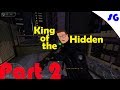 SG: KING OF THE HIDDEN [Part 2] - The Hidden Gameplay (Source; HL2)
