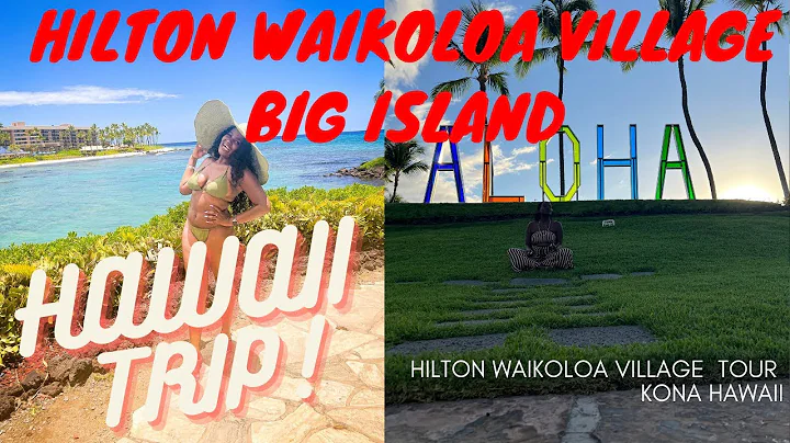 HAWAII TRAVEL VLOG |TOUR WAIKOLOA VILLAGE  HILTON GRAND VACATIONS  | KONA BIG ISLAND PACIFIC OCEAN