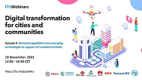 ITU DT webinar 8: Network capabilities and emerging technologies to support IoT-enabled verticals