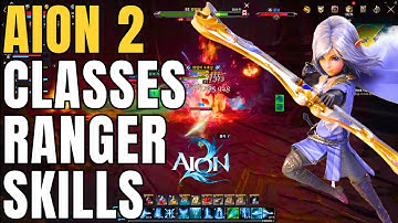 AION 2 Classes Full Breakdown - RANGER SKILLS PREVIEW + Different From Original - New MMORPG - F2P