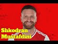 Shkodran Mustafi - Defensive Genius