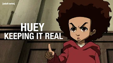 Huey Keeping It Real | The Boondocks | adult swim