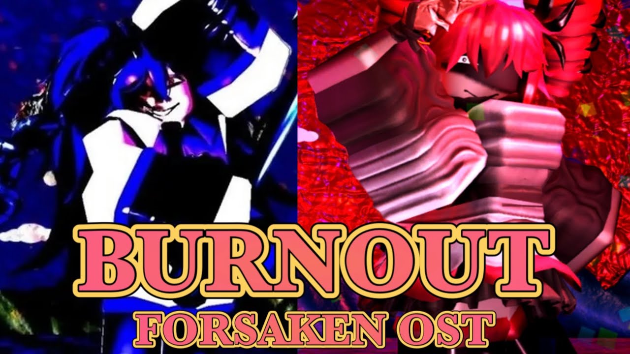 Burnout-forsaken ost Burnout-forsaken ost