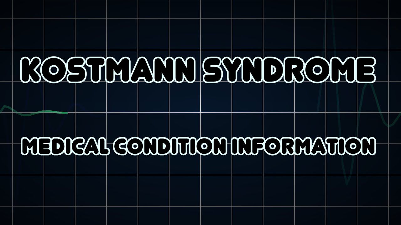 Kostmann syndrome (Medical Condition) - YouTube