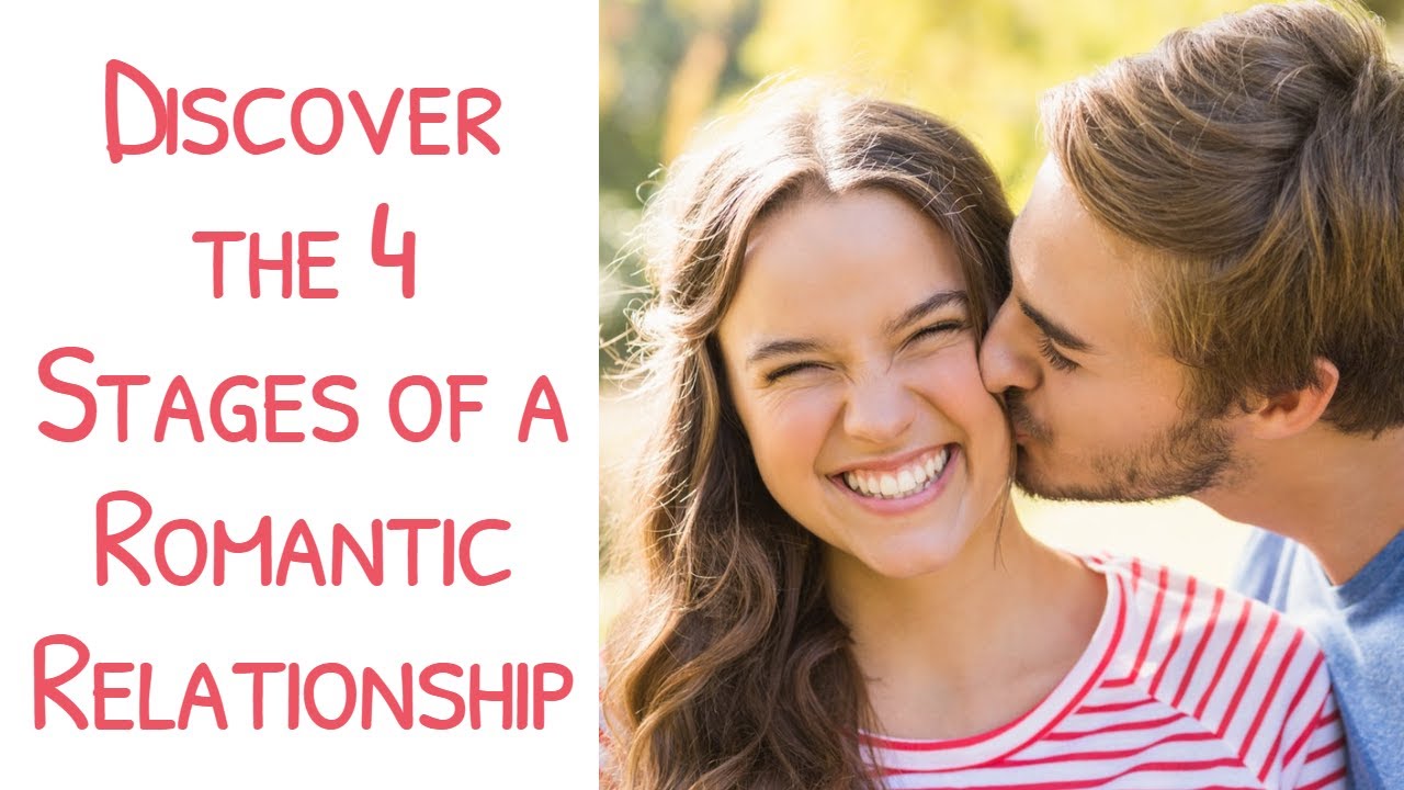 Discover the Four Stages of a Romantic Relationship, And Learn Why They ...