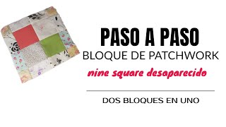 CÓMO HACER bloque nine patch desaparecido. #dessapiering ninepatch PATCHWORK BASICO EN ESPAÑOL