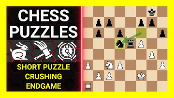 Chess Puzzles to Practice. Themes: Short puzzle, Crushing, Endgame. Learn Chess