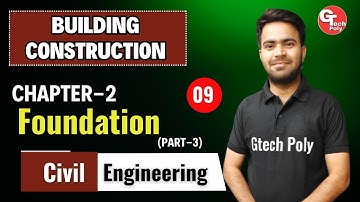 Building Construction | Lecture-9 | Chapter-2 Foundation (Part-3) | Polytechnic by Rakesh Sir