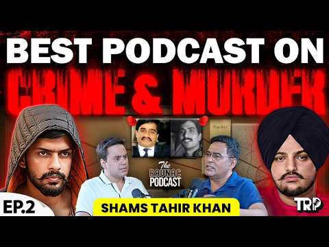 Shams Tahir Khan on Dawood, Lawrence, India’s Underworld, Shocking Crimes & More | EP- 2 @RJRaunac