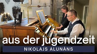 Download Lagu Nikolajs Alunāns - Paraphrase on Robert Radecke’s Song “Aus der Jugendzeit”  | Tallinn Cathedral MP3