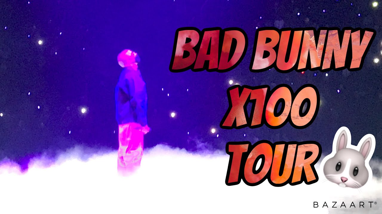 X100 BAD BUNNY CONCERT/HOUSTON, TX🐰🔥(I was on the second row) YouTube