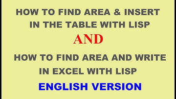 HOW TO FIND AREA AND INSERT IN THE TABLE & IN THE EXCEL WITH LISP | AutoCAD