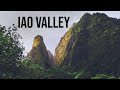 Iao Valley - The BEST place on MAUI